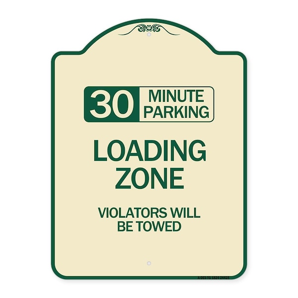 30 Minute Parking Loading Zone Violators Will Towed Heavy-Gauge Alum Sign, 24" x 18", TG-1824-24425